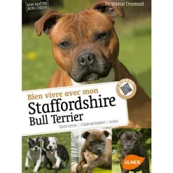 ÉDITIONS EUGEN ULMER Bien Vivre avec mon Staffordshire Bull Terrier 64 pages 6 vidéos