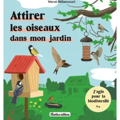 ÉDITIONS RUSTICA Le livre " Attirer les oiseaux dans mon jardin " aux