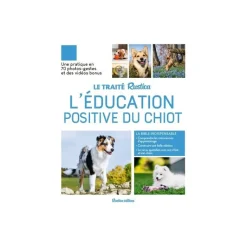 ÉDITIONS RUSTICA Le livre " L'éducation positive du chiot " aux
