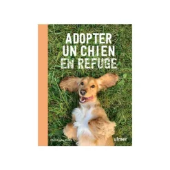 ÉDITIONS EUGEN ULMER Livre Adopter un chien en refuge aux Éditions Ulmer - 144 pages