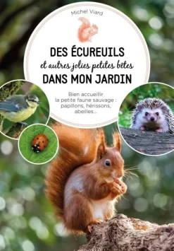 ÉDITIONS LAROUSSE Livre "Des écureuils dans mon jardin"