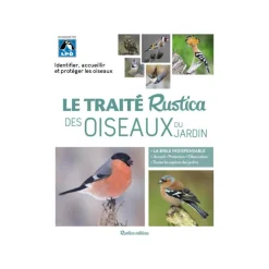 ÉDITIONS RUSTICA Livre "Le traité Rustica des oiseaux du jardin" collection Les traités aux