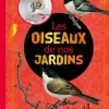 ÉDITIONS METIVE Livre "Les oiseaux de nos jardins"