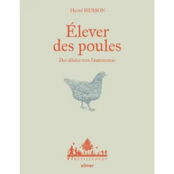 ÉDITIONS EUGEN ULMER Livre Élever des poules, des alliées vers l'autonomie aux Éditions Ulmer - 120 pages