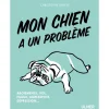ÉDITIONS EUGEN ULMER Mon Chien a un Problème 128 pages