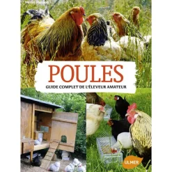 ÉDITIONS EUGEN ULMER Poules. Guide Pratique de l’Eleveur Amateur 256 pages Éditions Eugène ULMER