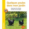 ÉDITIONS EUGEN ULMER Quelques Poules dans mon Jardin 64 pages Éditions Eugène ULMER