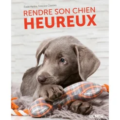 ÉDITIONS EUGEN ULMER Rendre son Chien Heureux 120 pages
